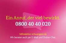 Ein Anruf, der viel bewirkt. 0800 40 40 020 hilfetelefon-schwangere.de. Wir beraten auch per E-Mail und Online-Chat